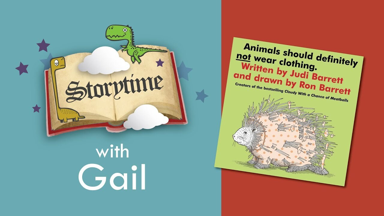 Storytime with Gail: "Animals Should Definitely Not Wear Clothing"