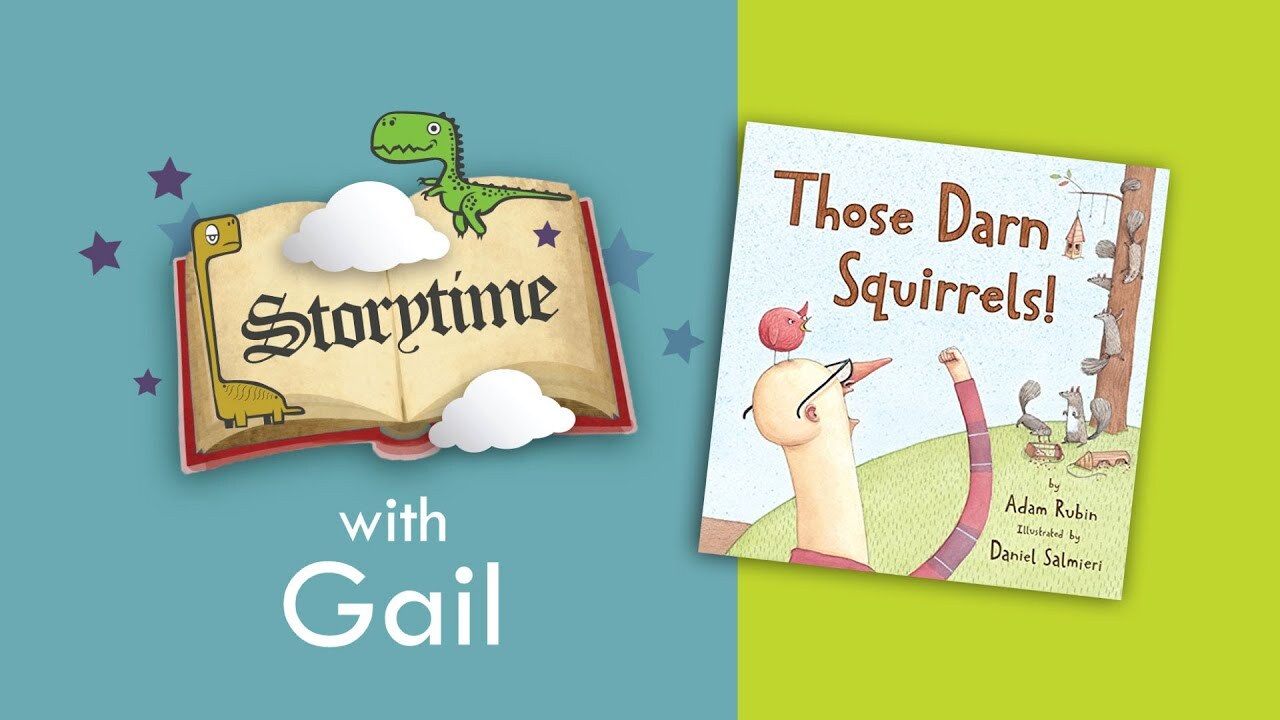 Storytime with Gail: "Those Darn Squirrels!"