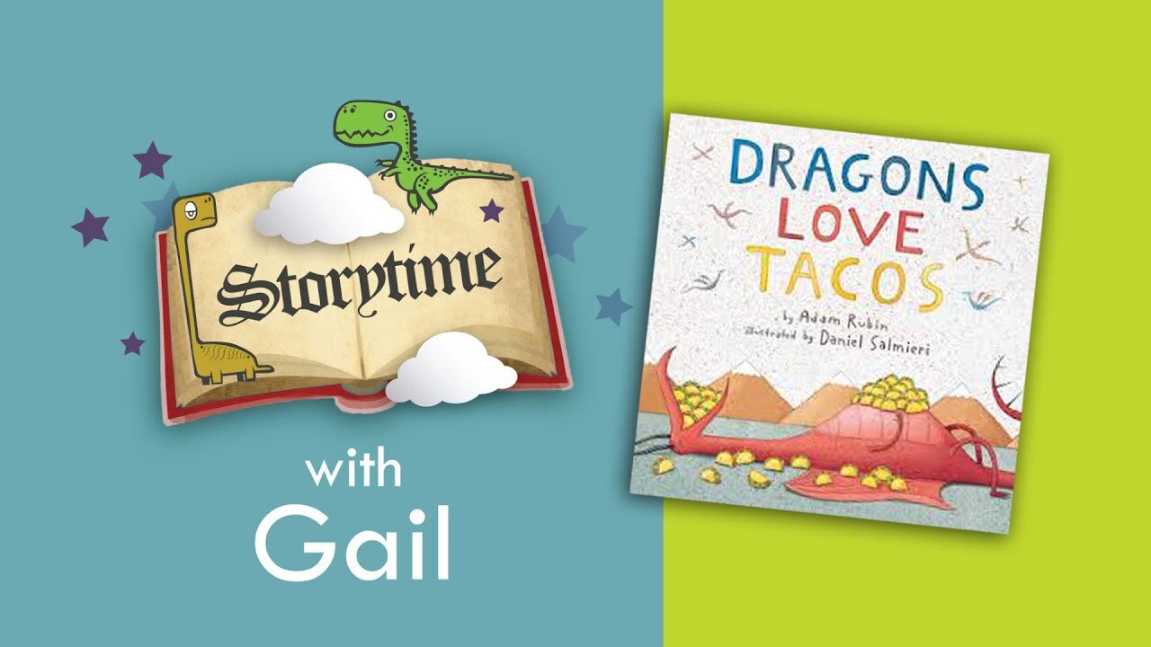 Storytime with Gail: "Dragons Love Tacos"